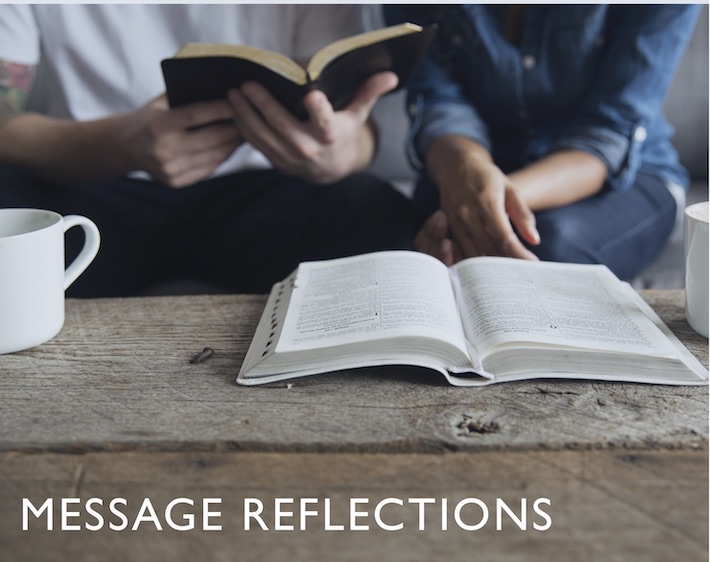 Message Series Reflections